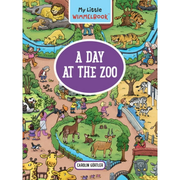 My Little Wimmelbook(r) - A Day at the Zoo: A Look-And-Find Book (Kids Tell the Story), (Board Book)