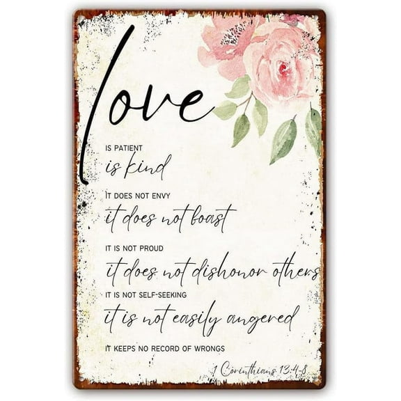 Love Is Patient Love Is Kind, 1 Corinthians 13:4 8 Metal Tin Sign Bible Verses Wall Decor Scripture Wall Art Agape Wedding Decor, Wedding Gift, Bible Quote Decoration Metal Tin Sign 12"x16"