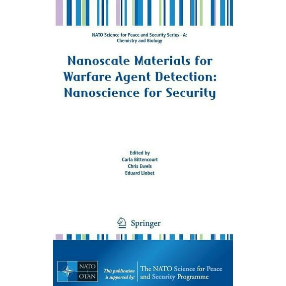NATO Science for Peace and Security Seri Nanoscale Materials for Warfare Agent Detection: Nanoscience for Security, (Hardcover)