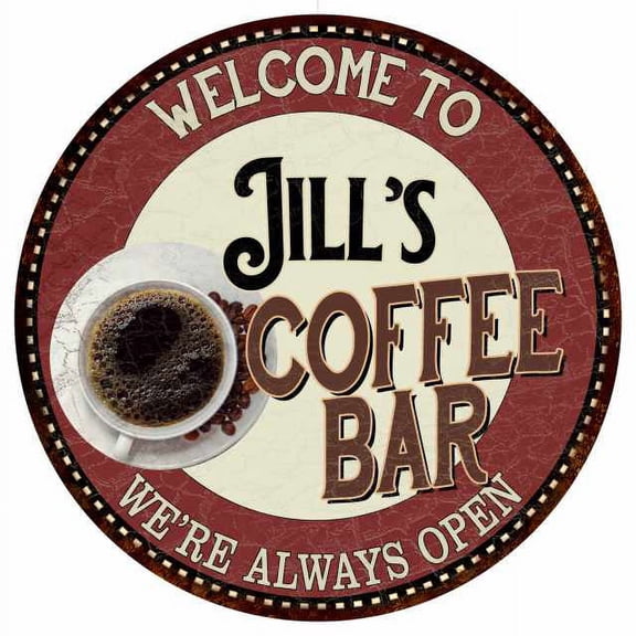 Jill's Coffee Bar Round Metal Sign Kitchen Room Wall Décor 200120041161
