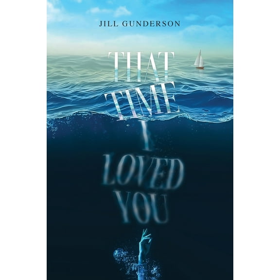 That Time I Loved You, (Paperback)