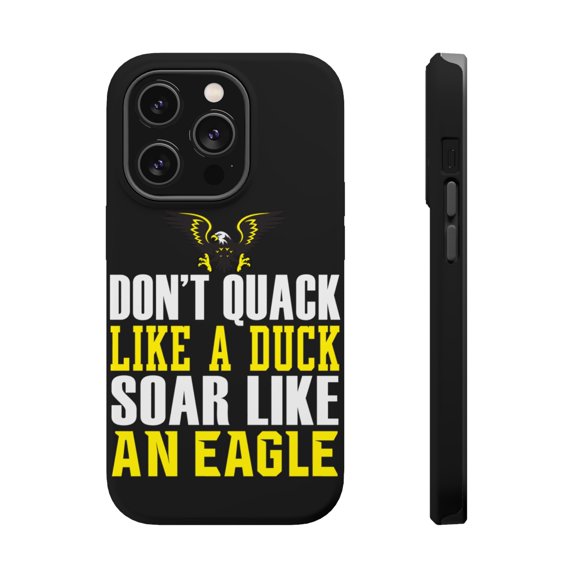 DistinctInk MagSafe Tough Case for Apple iPhone 15 Pro (6.1" Screen) - Don't Quack Like Duck, Soar Like Eagle - Raised Bezel Screen Guard