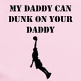 thumbnail image 2 of CafePress - My Daddy Can Dunk On Your Daddy Body Suit - Long Sleeve Cotton Baby Bodysuit, 2 of 4