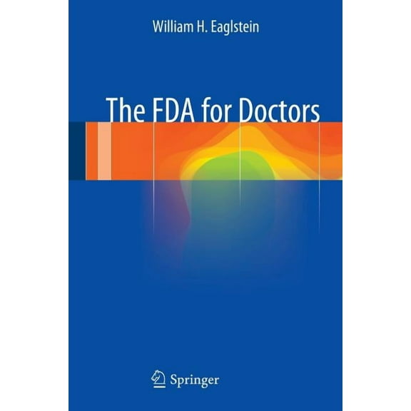 The FDA for Doctors, (Paperback)