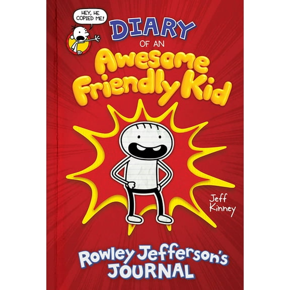Diary of an Awesome Friendly Kid: Rowley Jefferson's Journal: From the Creator of Diary of a Wimpy Kid (Hardcover)