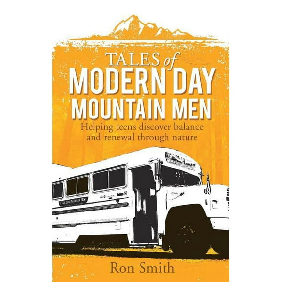 Tales of Modern Day Mountain Men, (Hardcover)