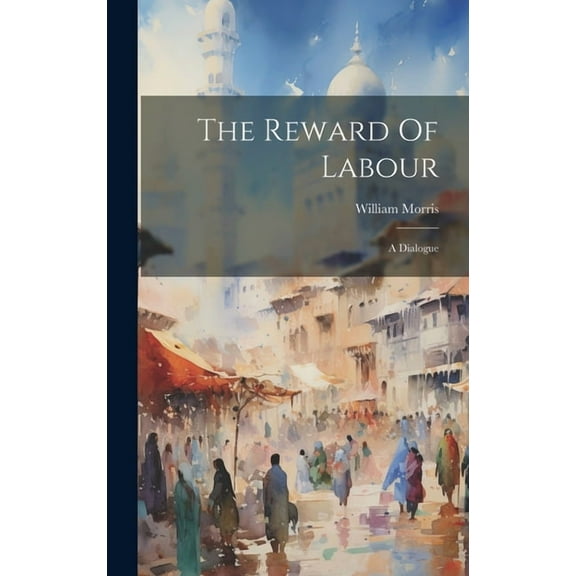 The Reward Of Labour (Hardcover)