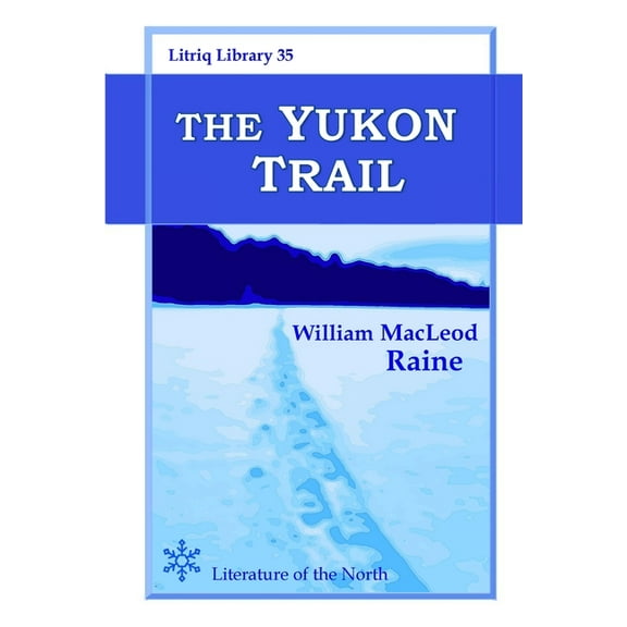 The Yukon Trail (Paperback)