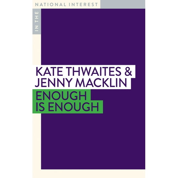 In the National Interest: Enough is Enough (Paperback)