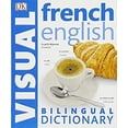 thumbnail image 1 of Pre-Owned French-English Bilingual Visual Dictionary (DK Visual Dictionaries) (Paperback) 1465436308 9781465436306, 1 of 1