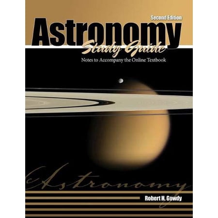 Pre-Owned Astronomy: Notes to Accompany the Online Textbook (Paperback) 0757562191 9780757562198