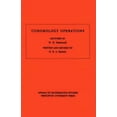 thumbnail image 2 of Cohomology Operations - Lectures by N. E. Steenrod, 2 of 2