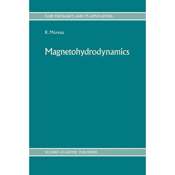 Fluid Mechanics and Its Applications Magnetohydrodynamics, Book 3, (Paperback)