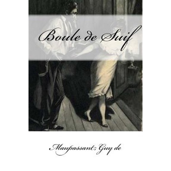 Pre-Owned Boule de Suif (Paperback)