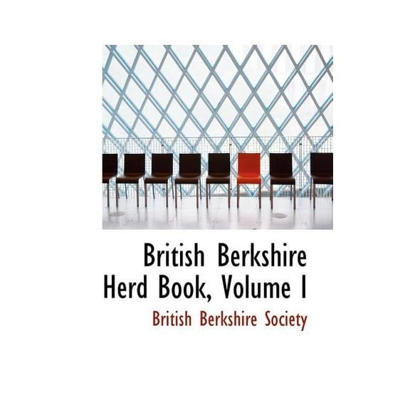 British Berkshire Herd Book, Volume I (Paperback)