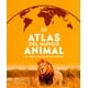 thumbnail image 1 of ATLAS DEL MUNDO ANIMAL: LA VIDA SALVAJE EN MAPAS DK CHILDREN Papel, 1 of 2