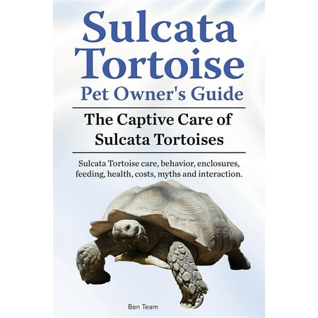 Sulcata Tortoise Pet Owners Guide. The Captive Care of Sulcata Tortoises. Sulcata Tortoise care, behavior, enclosures, feeding, health, costs, myths and interaction. -