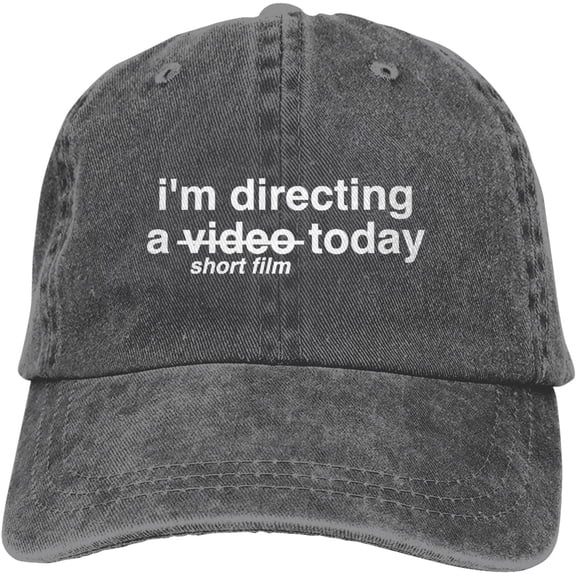 I'm Directing A Video Today Funny Hat Adjustable Denim Baseball Cap Black Dad Hat Men Women