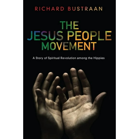 The Jesus People Movement (Hardcover)