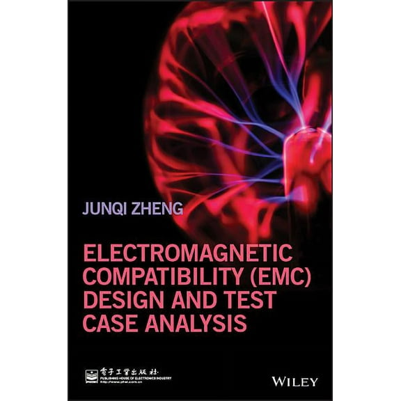 Electromagnetic Compatibility (Emc) Design and Test Case Analysis, (Hardcover)