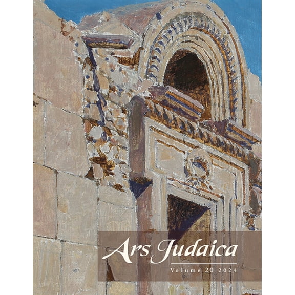 Ars Judaica: The Bar-Ilan Journal of Jew Ars Judaica: The Bar-Ilan Journal of Jewish Art, Volume 20, Book 20, (Paperback)