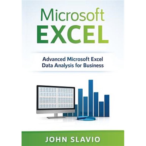 Pre-Owned Microsoft Excel: Advanced Microsoft Excel Data Analysis for Business, (Paperback)
