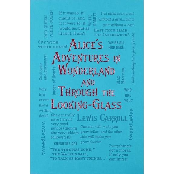 Alice's Adventures in Wonderland and Through the Looking-Glass (Paperback)