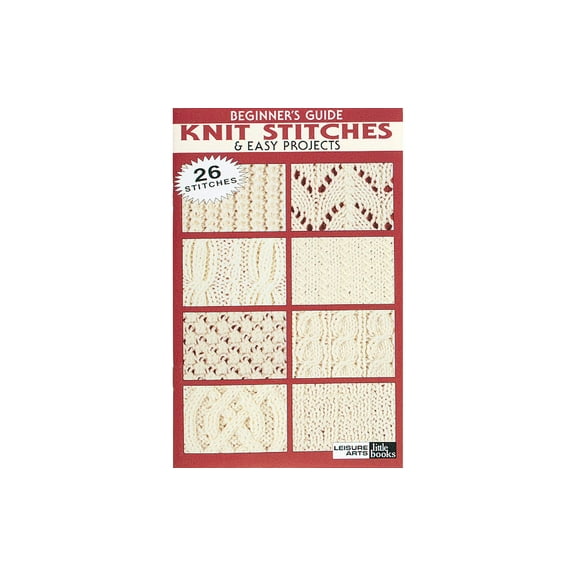 Leisure Arts Beginner's Guide Knit Stitches Knitting Book
