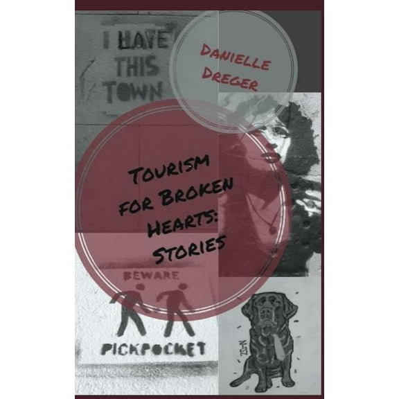 Tourism for Broken Hearts : Stories (Paperback)