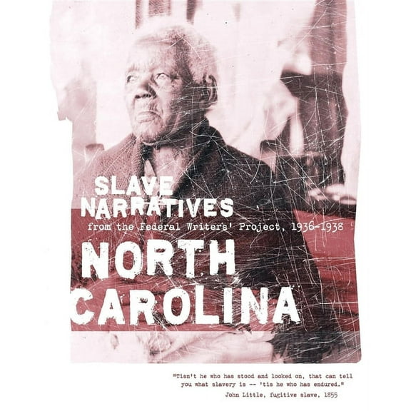 Slave Narratives: North Carolina Slave Narratives (Paperback)