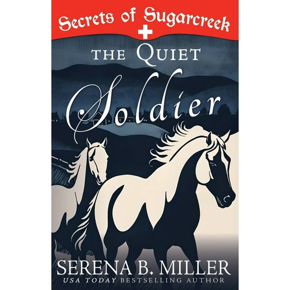 Secrets of Sugarcreek The Quiet Soldier: A Secrets of Sugarcreek Novel, Book 3, (Paperback)
