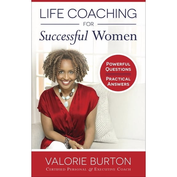 Life Coaching for Successful Women: Powerful Questions, Practical Answers, (Paperback)