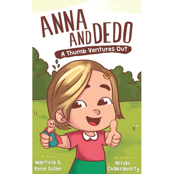 Anna and Dedo: A Thumb Ventures Out, (Hardcover)