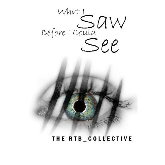 What I Saw Before I Could See (Paperback)