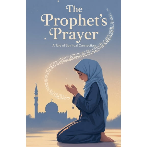 Young Adult Fiction: Religious - Muslim The Prophet's Prayer, Book 12, (Paperback)