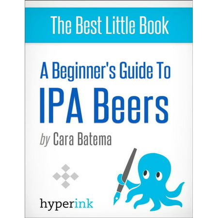 The Best IPA Beers - eBook (Best Low Alcohol Ipa Beer)
