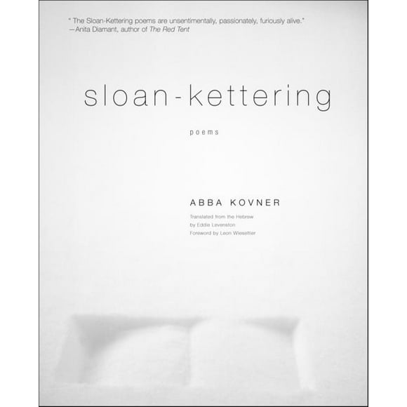 Sloan-Kettering: Poems (Paperback) by Abba Kovner