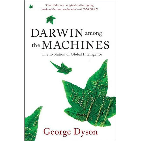 Darwin among the Machines, (Paperback)