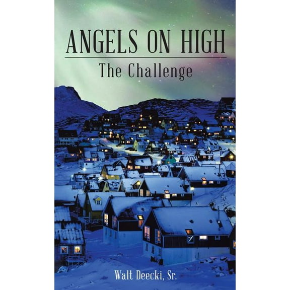 Angels on High: The Challenge, (Paperback)