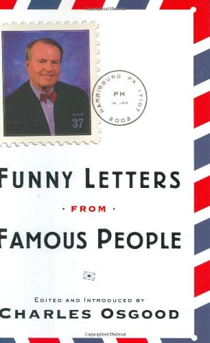 Funny Letters from Famous People, Pre-Owned Hardcover 076791175X 9780767911757 Charles Osgood
