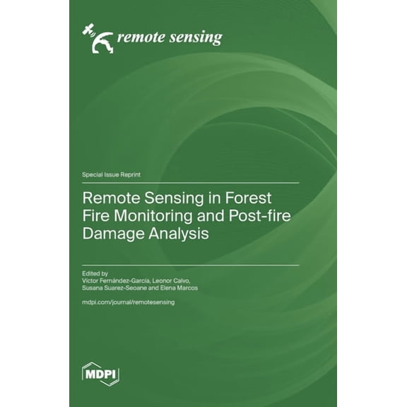 Remote Sensing in Forest Fire Monitoring and Post-fire Damage Analysis, (Hardcover)