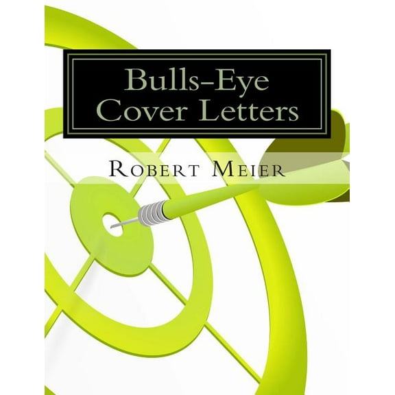 Bulls-Eye Cover Letters (Paperback)