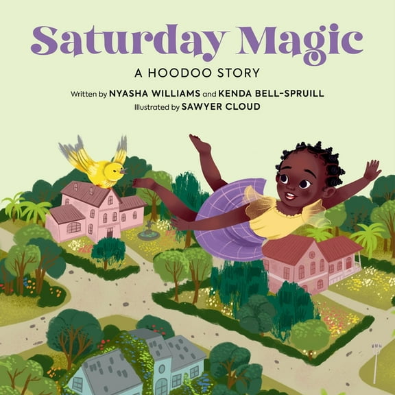 Saturday Magic: A Hoodoo Story, (Hardcover)