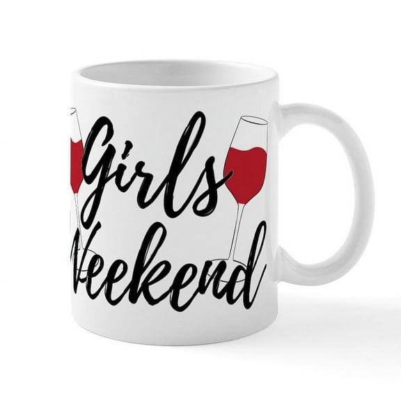 CafePress - Girls Weekend - 11 oz Ceramic Mug - Novelty Coffee Tea Cup