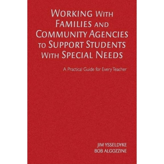 Practical Guide for Every Teacher Working With Families and Community Agencies to Support Students With Special Needs: A Practical Guide for Every Teacher, (Hardcover)
