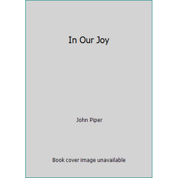 Pre-Owned In Our Joy (Paperback) 1604028777 9781604028775