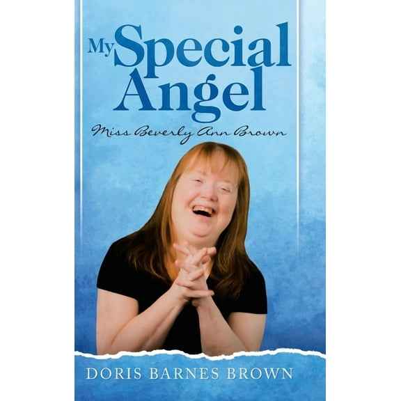 My Special Angel: Miss Beverly Ann Brown (Hardcover)