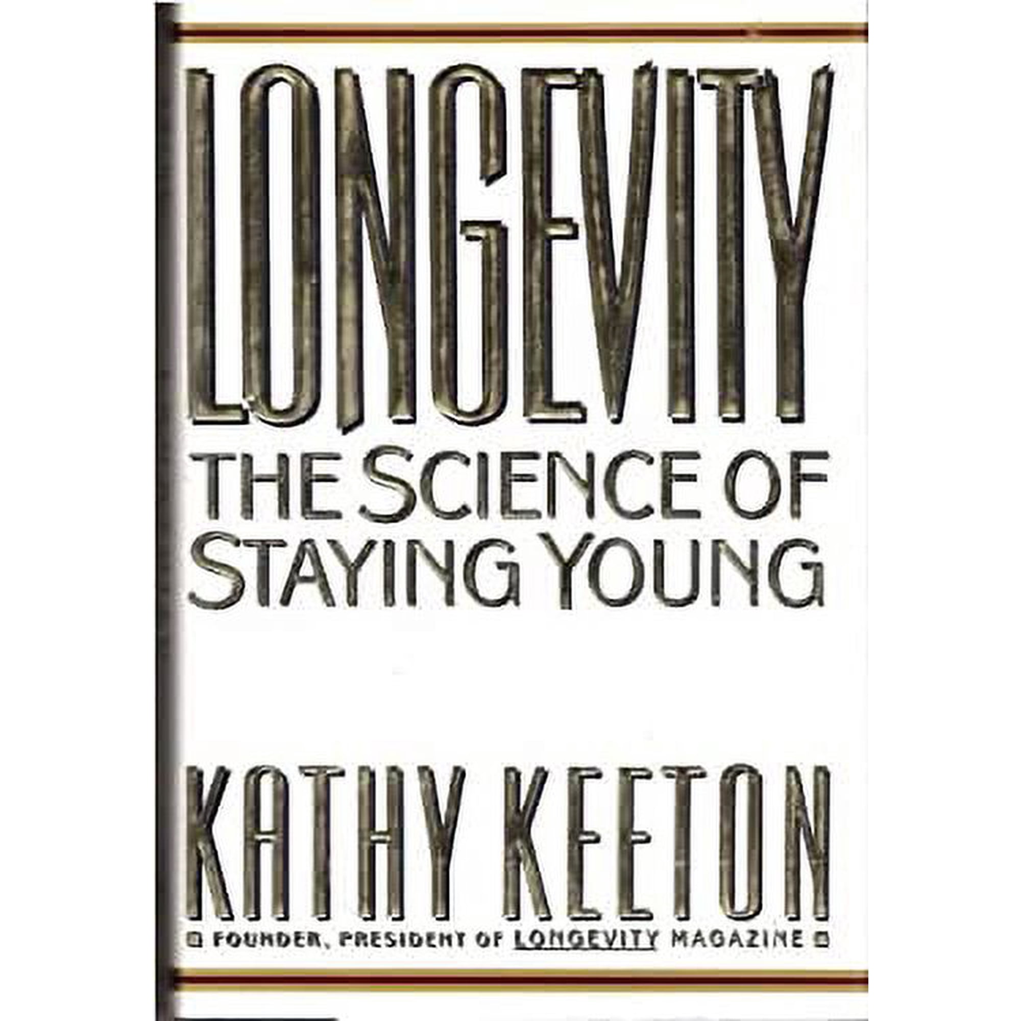 Longevity : The Science of Staying Young 9780670839612