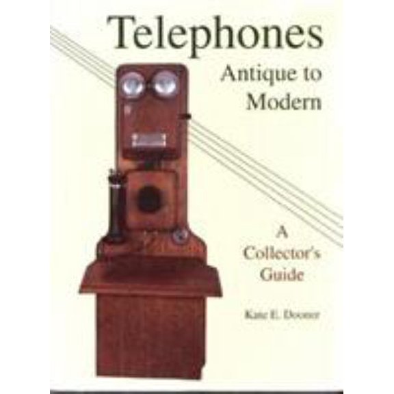 Pre-Owned Telephones: Antique to Modern/a Collector's Guide (Paperback) 0887403867 9780887403866