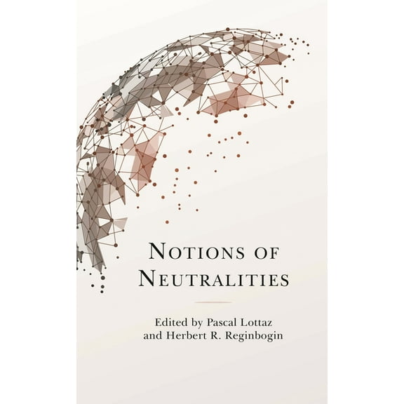 Notions of Neutralities, (Hardcover)